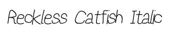 Reckless Catfish Italic