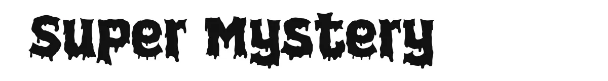 Super Mystery font preview