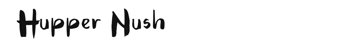 Hupper Nush original font preview