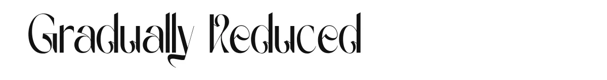 Gradually Reduced font preview