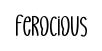 Ferocious