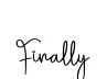 Finally
