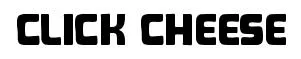 Click Cheese