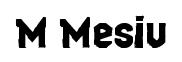 M Mesiu original font preview