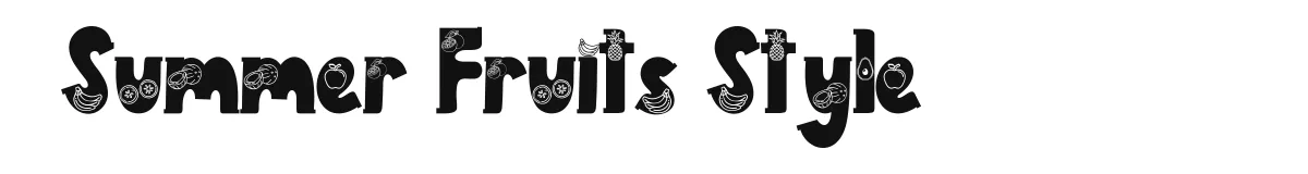 Summer Fruits Style original font preview