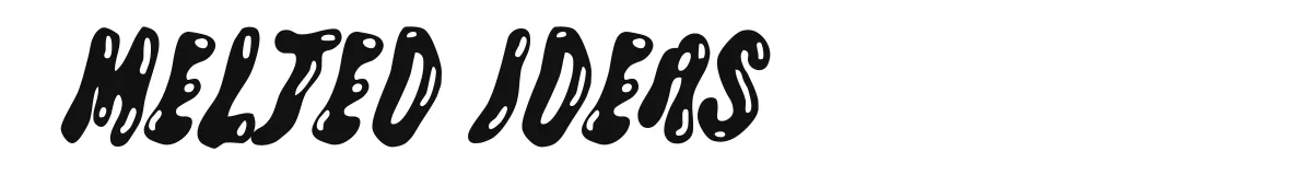 Melted Ideas original font preview