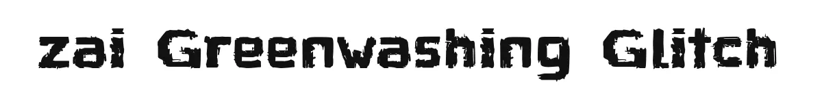 zai Greenwashing Glitch font preview