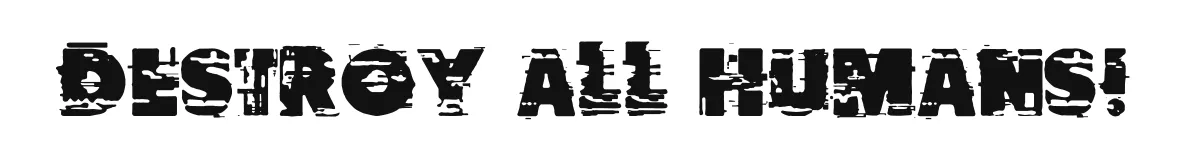 Destroy All Humans! original font preview