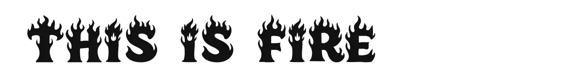 This is Fire original font preview