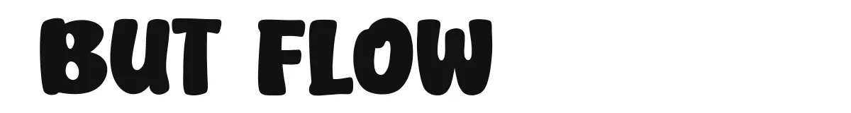 But Flow font preview