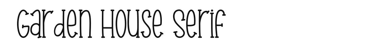 Garden House Serif original font preview