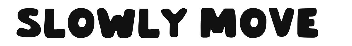 Slowly Move font preview