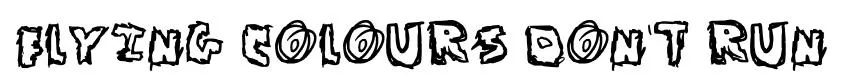 Flying Colours Don't Run original font preview