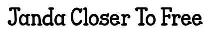 Janda Closer To Free original font preview