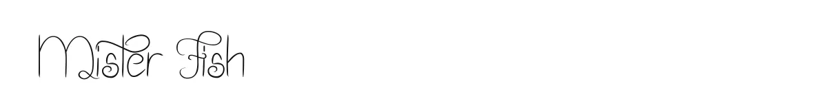 Mister Fish original font preview