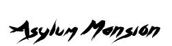 Asylum Mansion original font preview