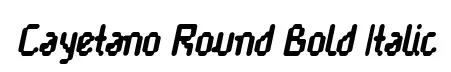 Cayetano Round Bold Italic