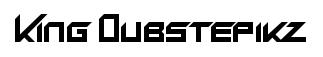King Dubstepikz original font preview
