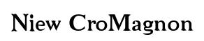 Niew CroMagnon original font preview