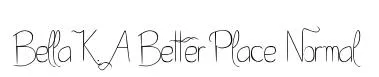 Bella K. A Better Place Normal