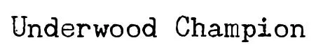 Underwood Champion original font preview