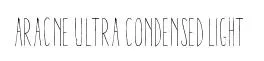 Aracne Ultra Condensed Light