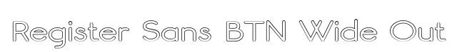 Register Sans BTN Wide Out original font preview