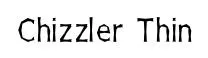Chizzler Thin original font preview