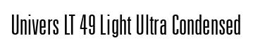 Univers LT 49 Light Ultra Condensed