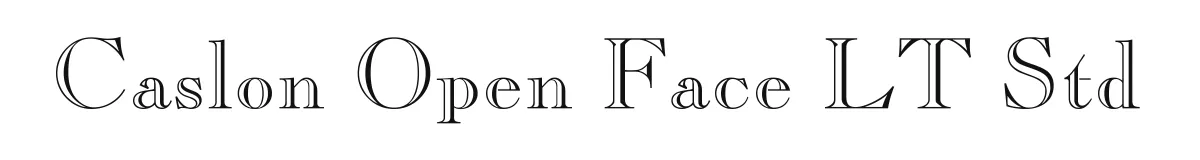 Caslon Open Face LT Std original font preview