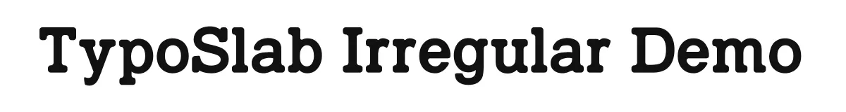 TypoSlab Irregular Demo original font preview