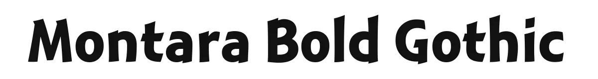 Montara Bold Gothic original font preview