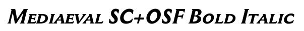 Mediaeval SC+OSF Bold Italic