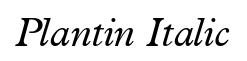 Plantin Italic