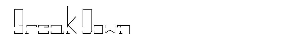 Break Down original font preview