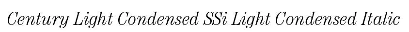 Century Light Condensed SSi Light Condensed Italic