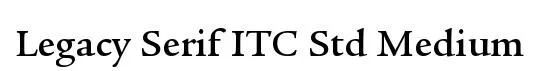 Legacy Serif ITC Std Medium