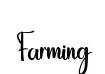 Farming