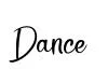 Dance