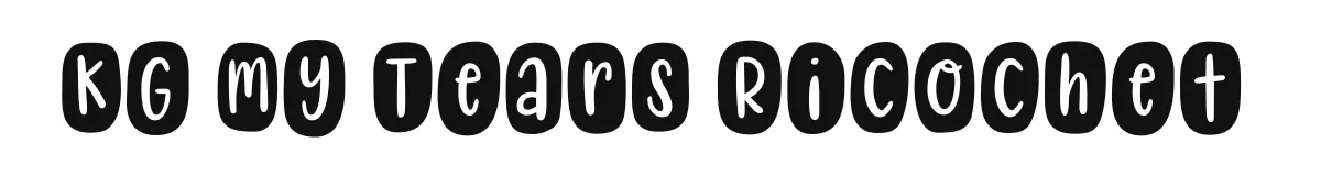 KG My Tears Ricochet font preview