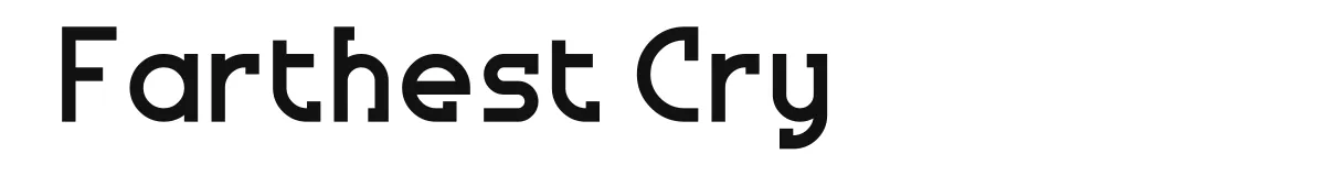 Farthest Cry original font preview