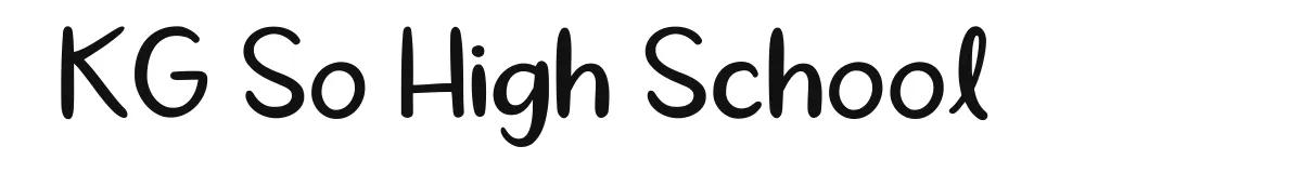 KG So High School original font preview