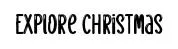 Explore Christmas