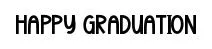 Happy Graduation