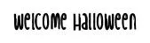 Welcome Halloween
