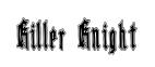Killer Knight