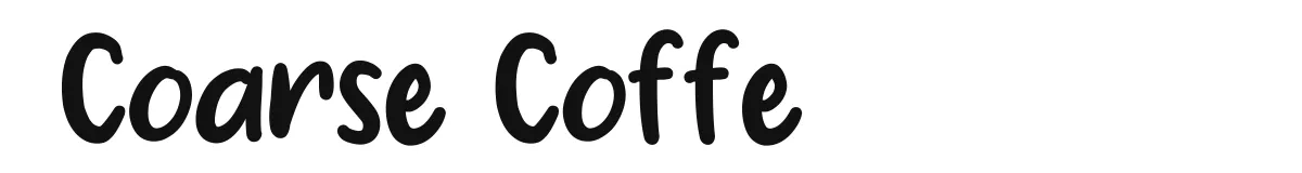 Coarse Coffe original font preview