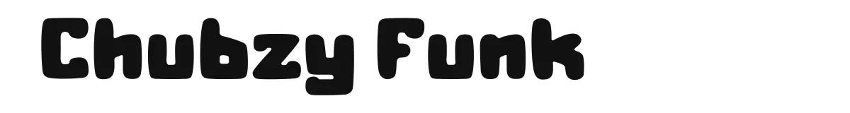 Chubzy Funk font preview