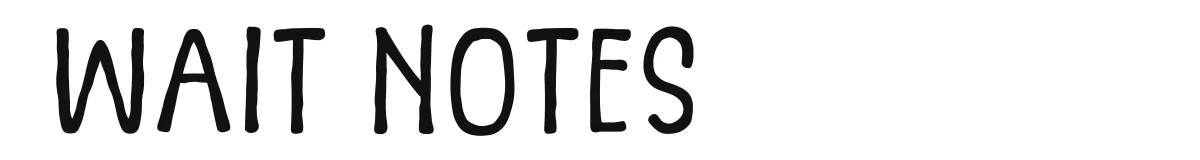 Wait Notes font preview