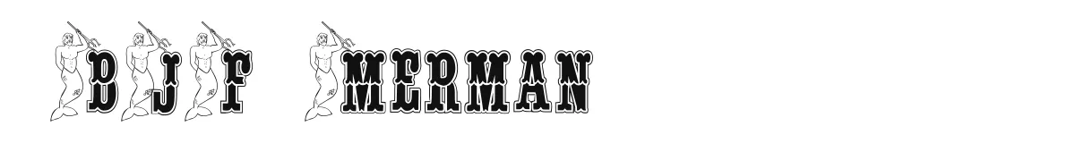 BJF Merman original font preview